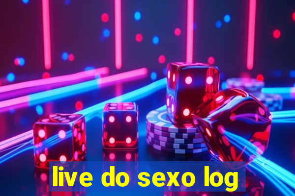 live do sexo log